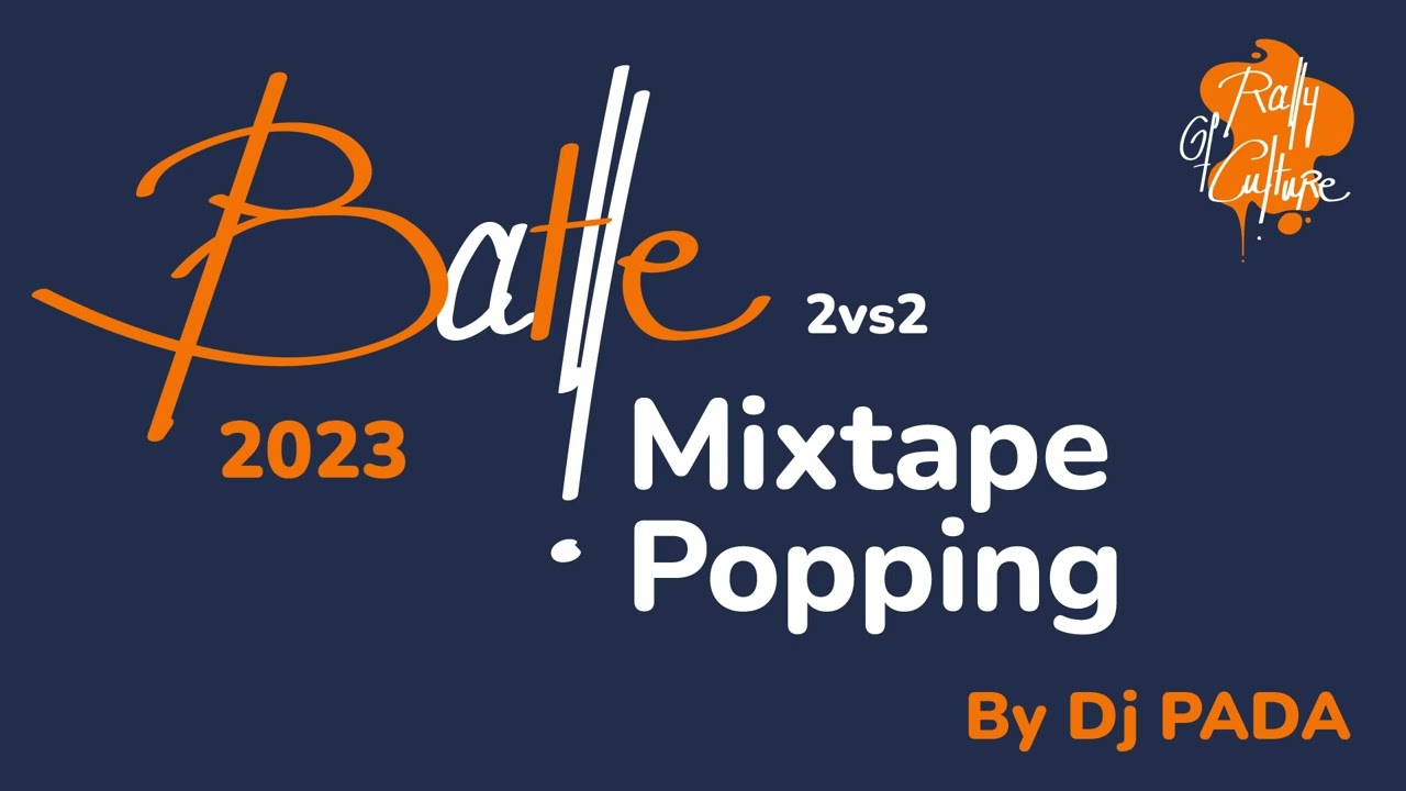 Dj Pada - Mixtape Live - Battle Rally Of Culture édition Popping 2vs2 Lyon 2023