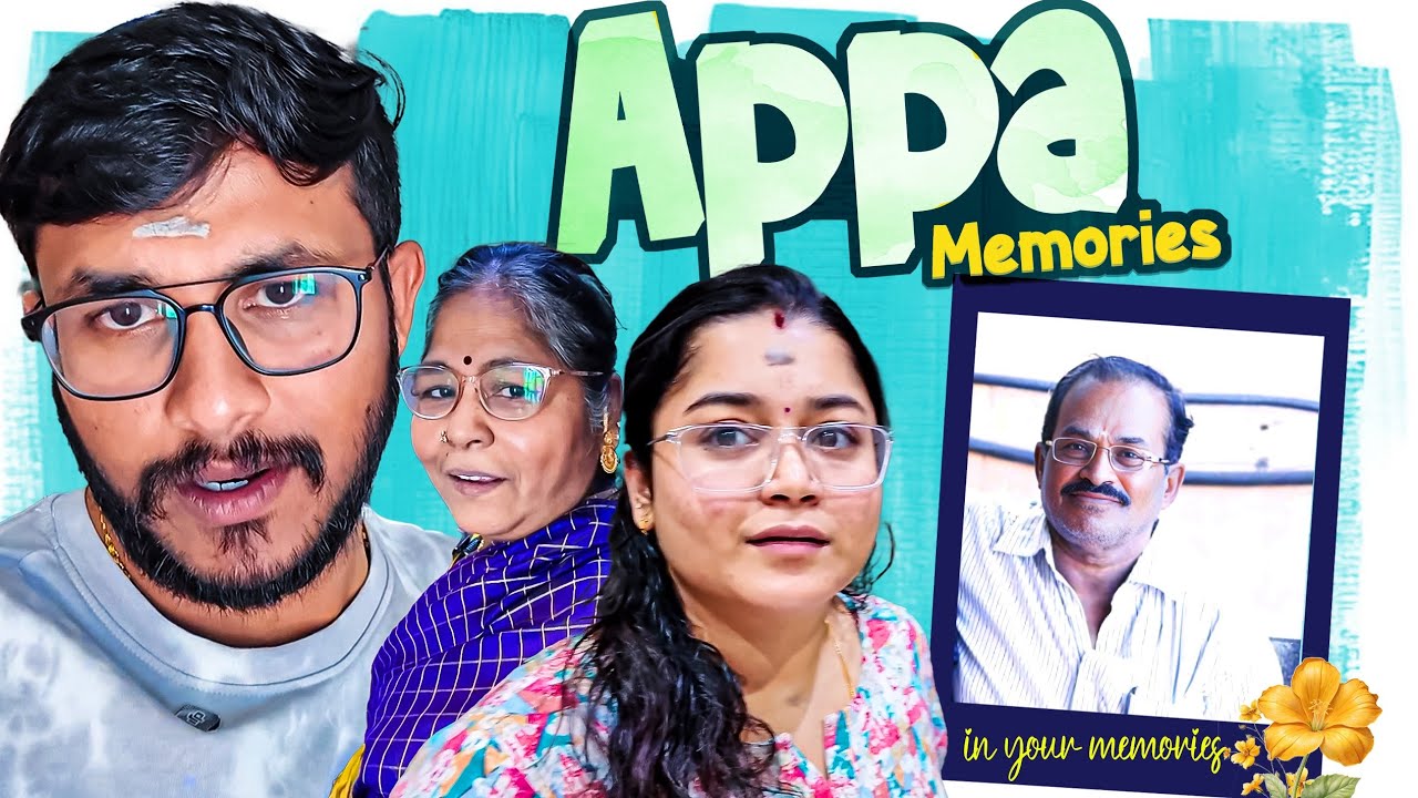Appa Memories ❤️ | Forever in our Heart 