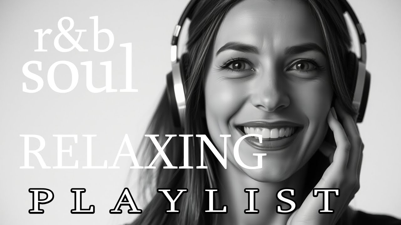 【R&B Soul】Deep Chill Playlist – Smooth Vocals & Soulful Grooves | Relax • Study • Focus