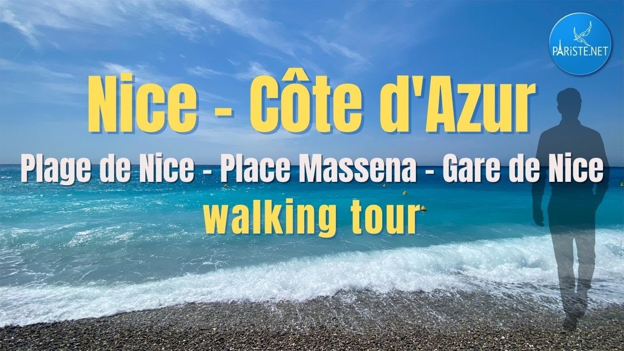 Nice - Côte d'Azur | Nice Plajı - Massena Meydanı - Nice Tren Garı Yürüyüşü