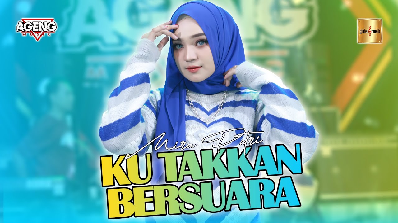 Mira Putri ft Ageng Music - Ku Takkan Bersuara (Official Live Music)