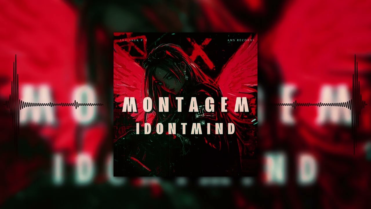MONTAGEM - IDONTMIND | Abhishek P.M | Official Visualizer 