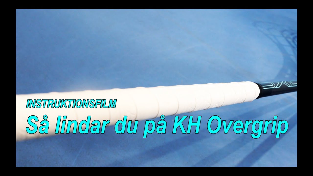 Instruktionsfilm | Att linda på KH Overgrip