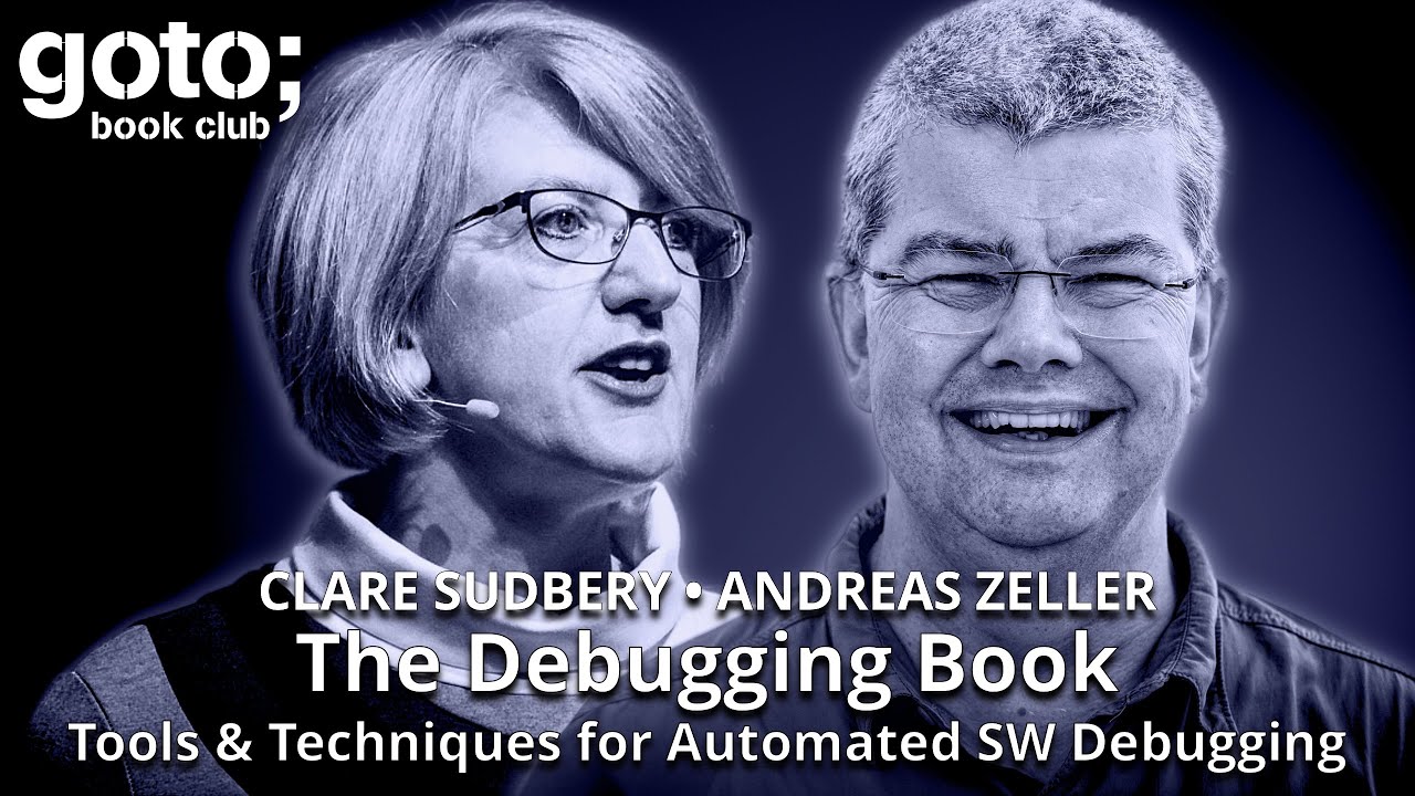 The Debugging Book &bull; Andreas Zeller & Clare Sudbery &bull; GOTO 2025