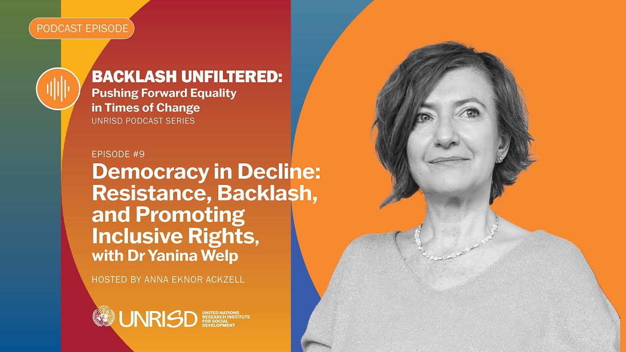 Episode 9. Democracy in Decline: Resistance, Backlash, and Promoting Inclusive Rights