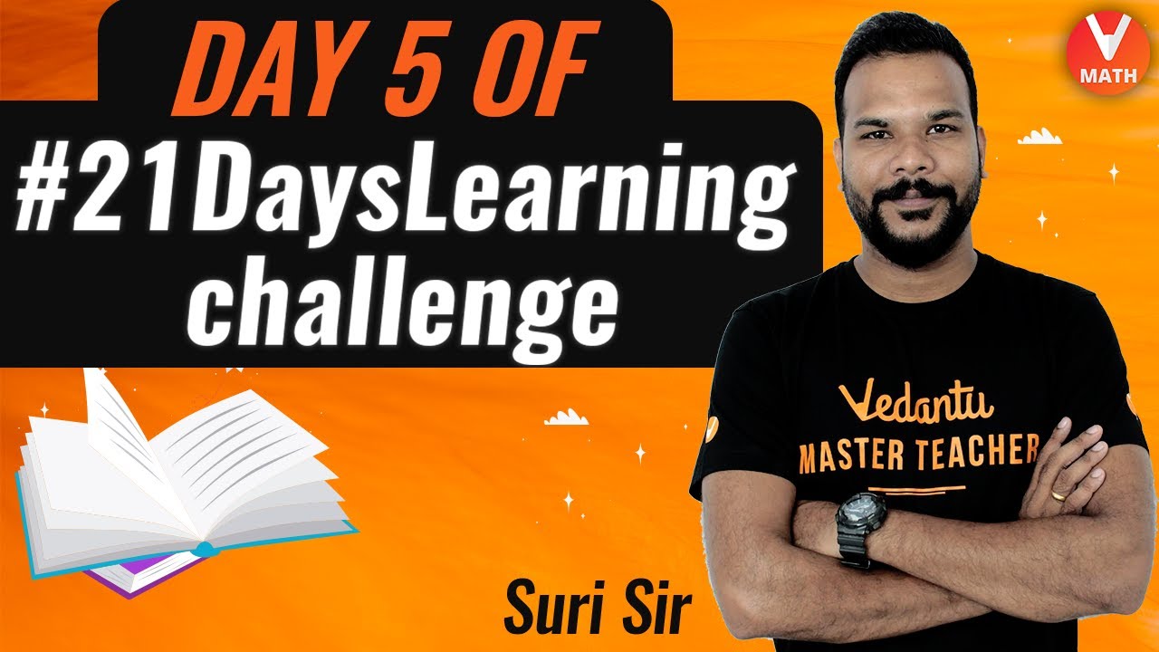 Day 5 of #21DaysLearningChallenge By Suri Sir | Learning Won't Stop | Vedantu