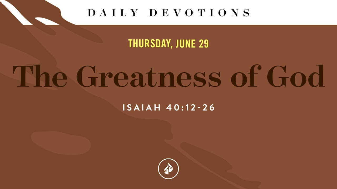 The Greatness of God – Daily Devotional