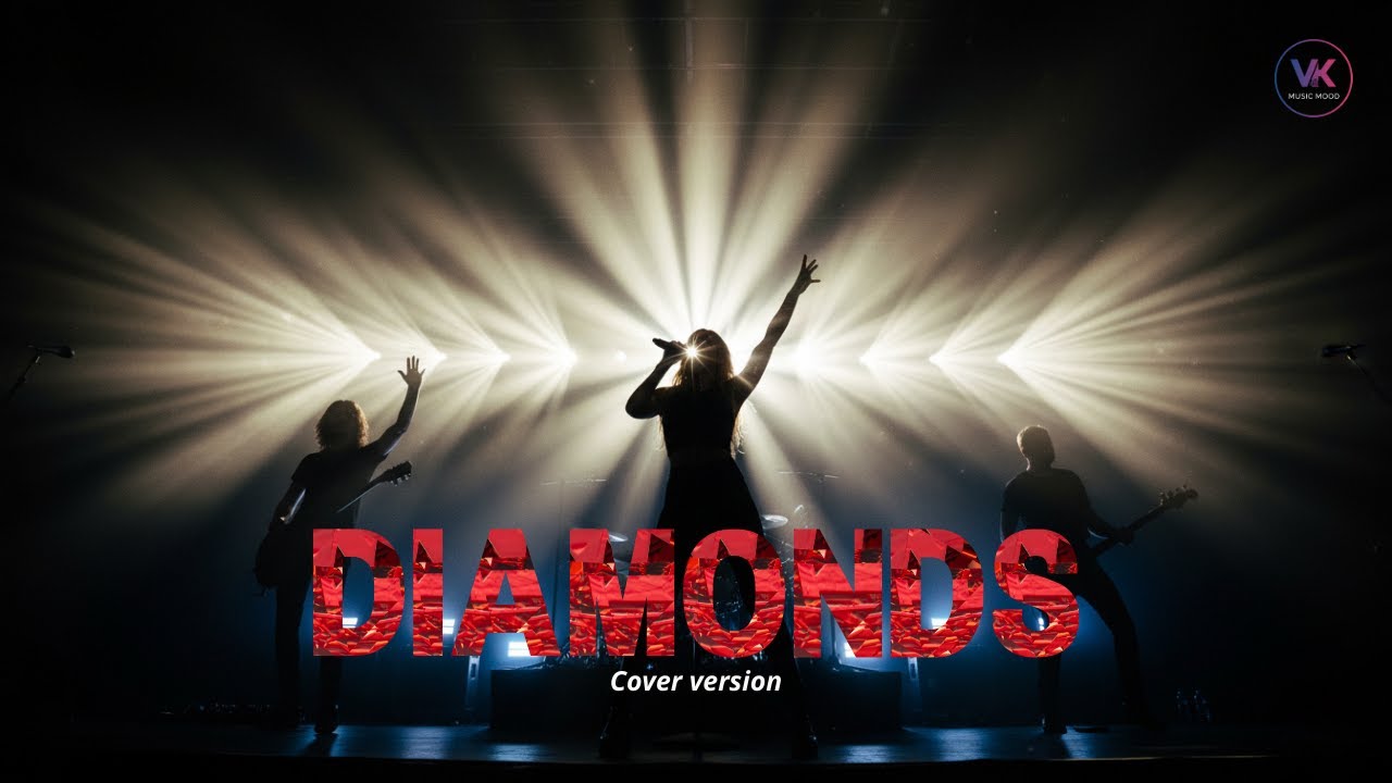 Diamonds - Rihanna (Cover Version) | VK Music Mood