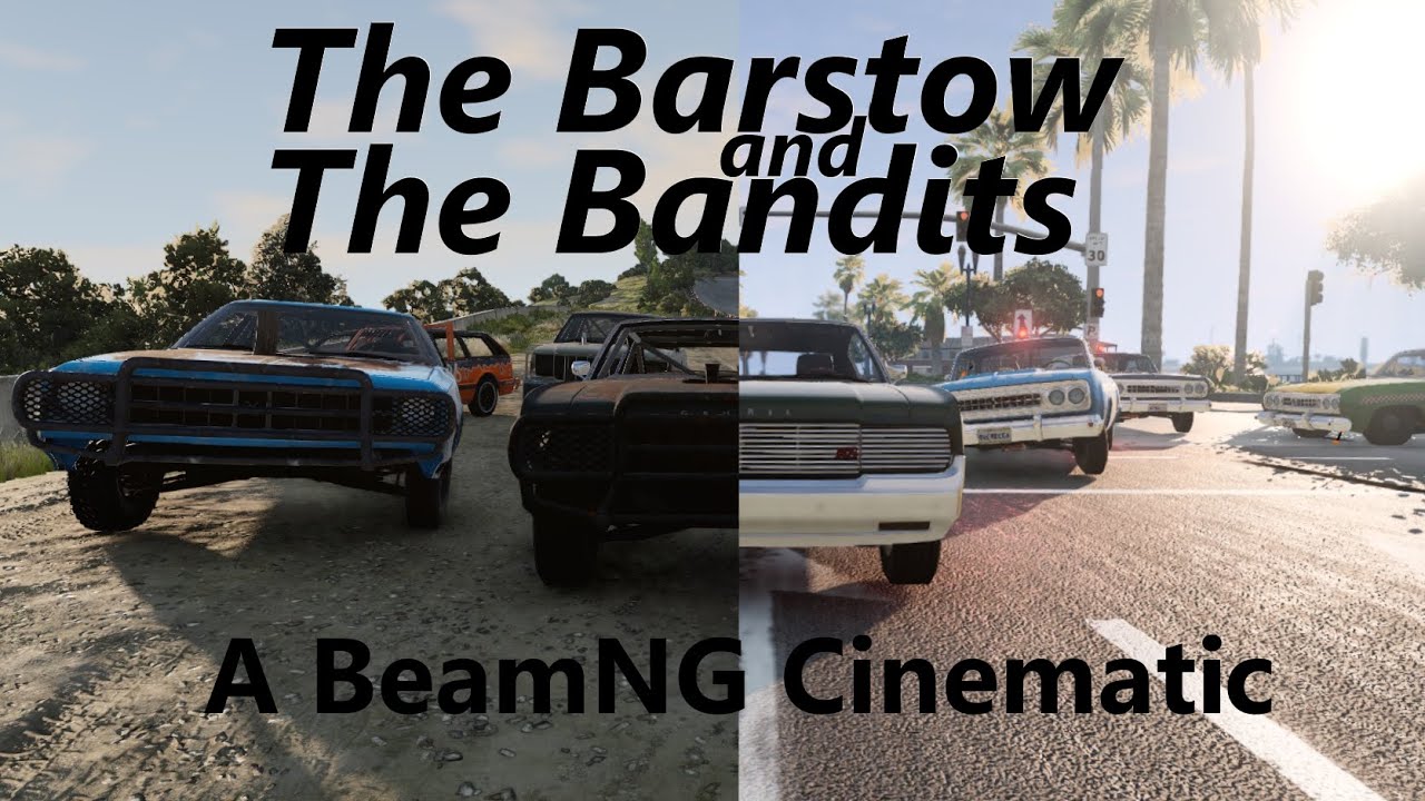 The Barstow and the Bandits - A BeamNG Car's Life Cinematic