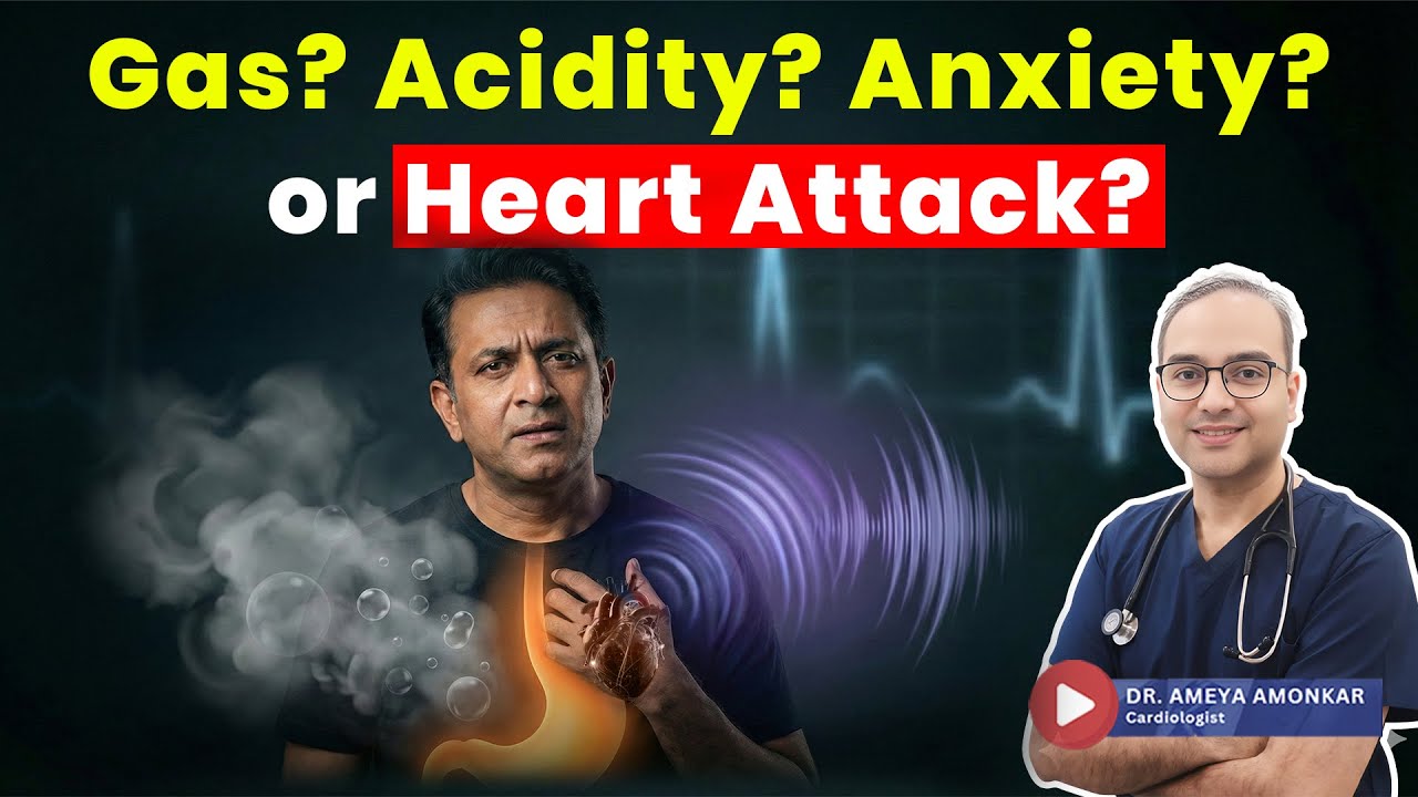 Gas, Acidity, Anxiety… or Heart Attack? | How to Tell the Difference Without Panic