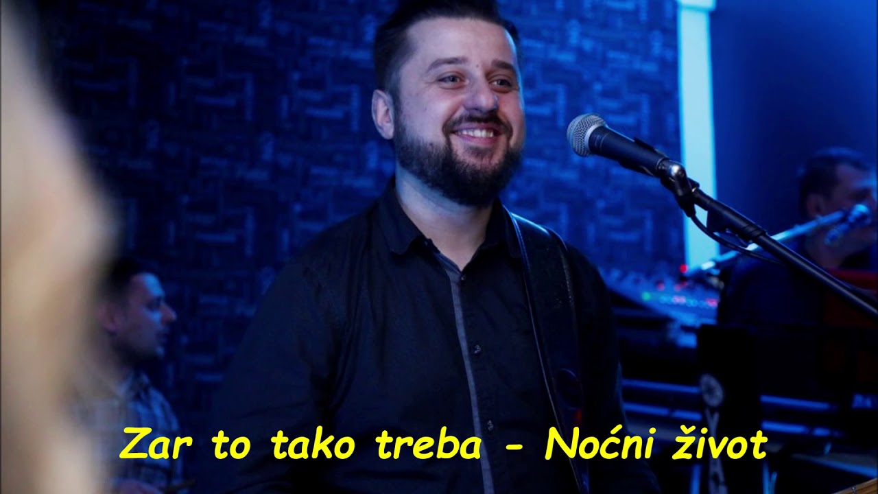Zar to tako treba ( Imam dosta prijatelja) - Noćni život (COVER)