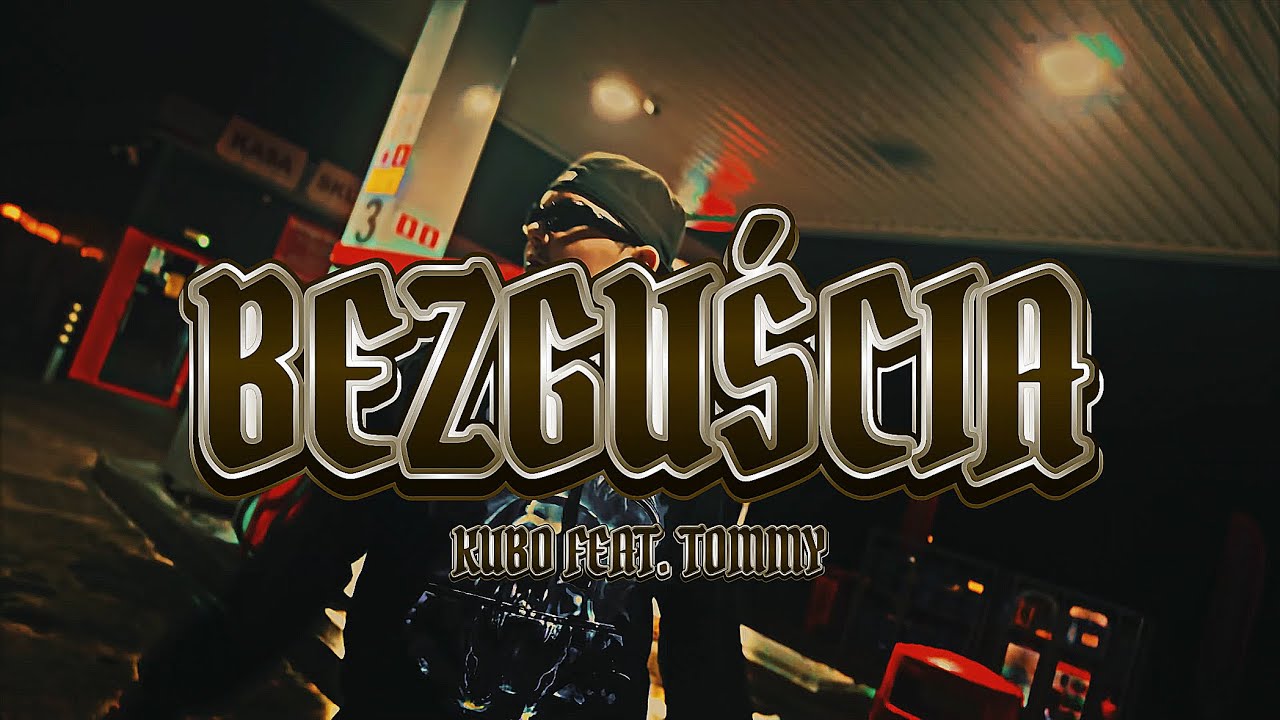 Kubo ZBL feat. Tommy - BEZGUŚCIA [🎥: dir.by.tommy]