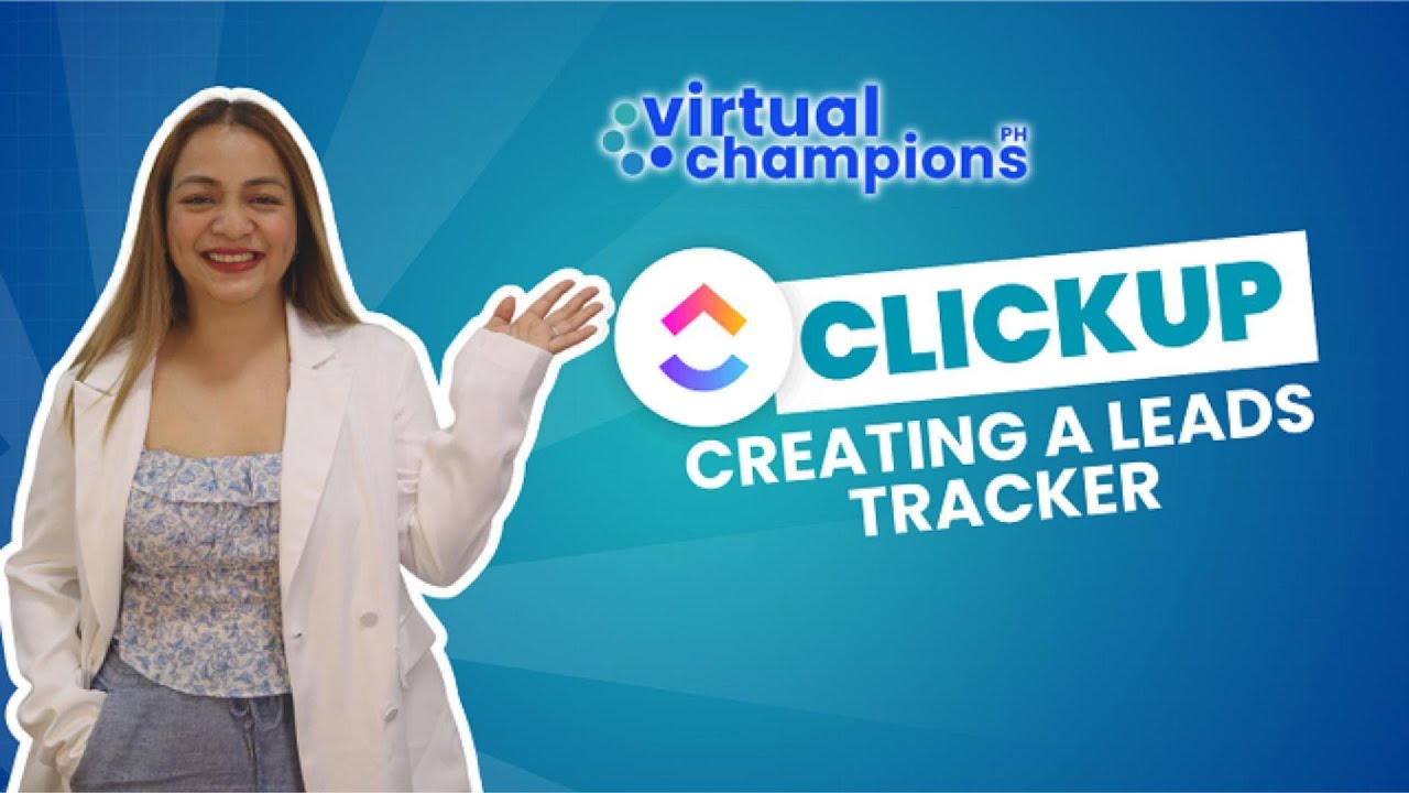 ClickUp Bytes: Creating a Leads Tracker