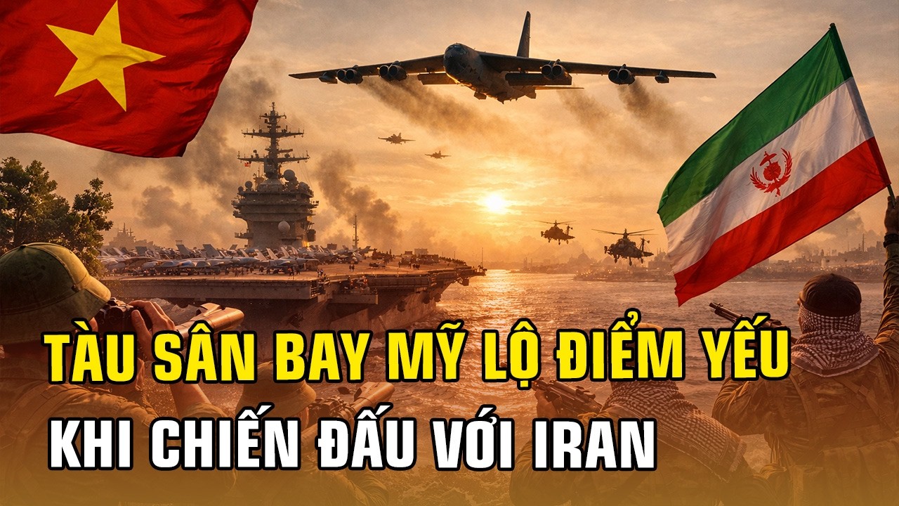 THỜI SỰ TOÀN CẦU: TÀU SÂN BAY CỦA MỸ LỘ ĐIỂM YẾU, CÁI BÓNG B-52 THỜI CHIẾN TRANH VIỆT NAM TRỞ LẠI?