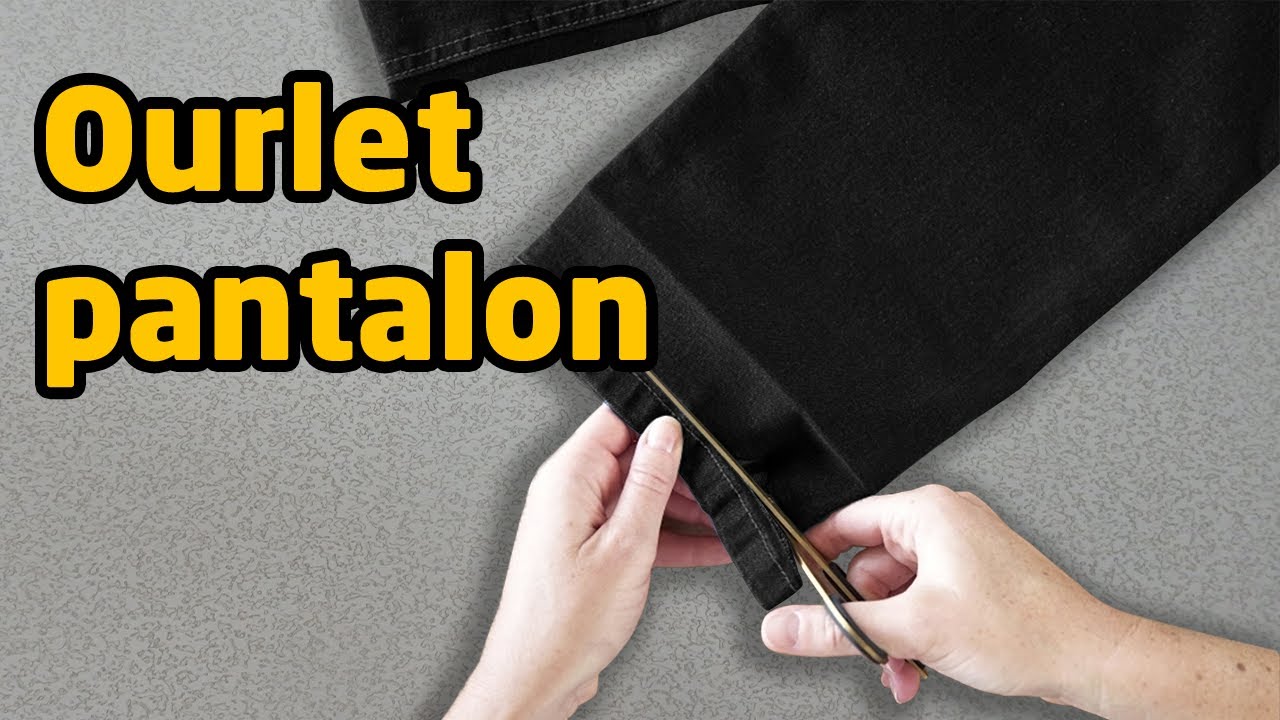 ourlet pantalon