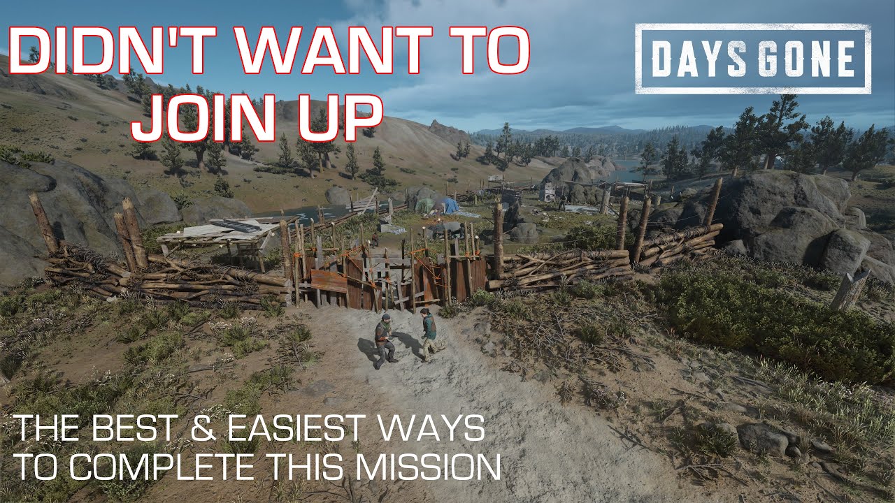 Days Gone - DIDN'T WANT TO JOIN UP / The Best & Easiest Ways To Complete This Days Gone Mission