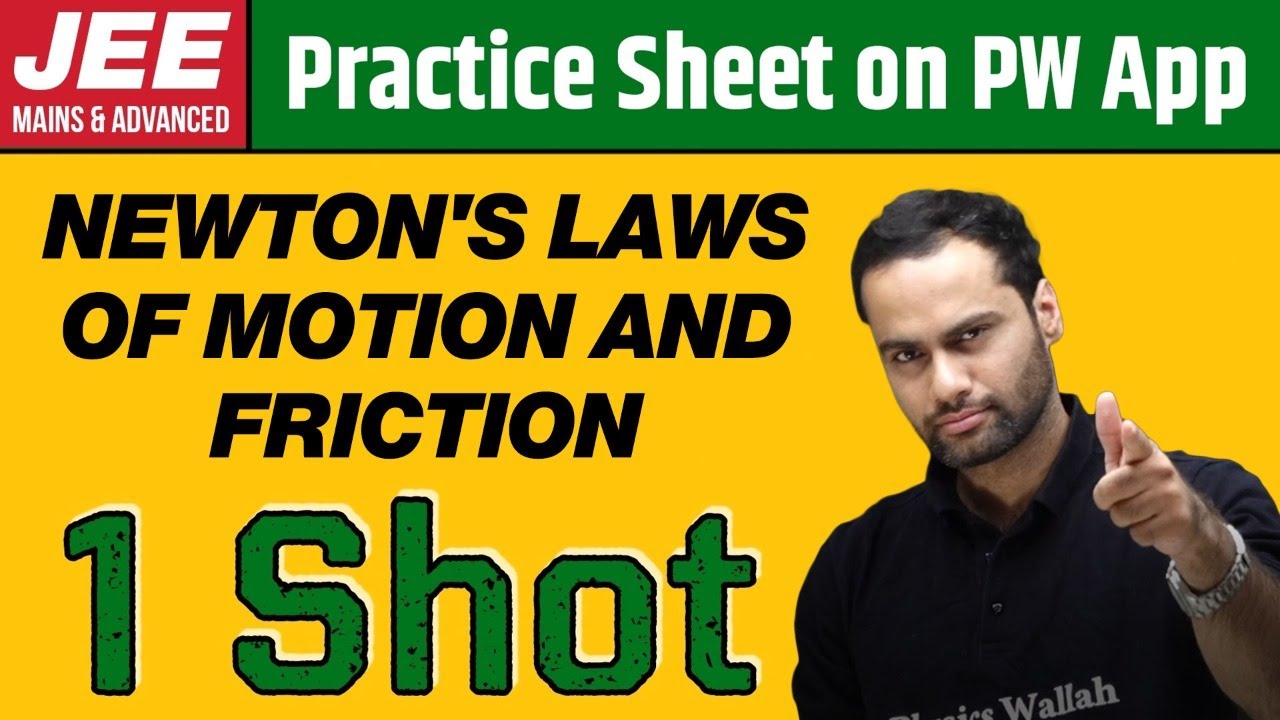 NEWTON'S LAWS OF MOTION AND FRICTION in 1 Shot | From Zero to Hero | JEE Main & Advanced