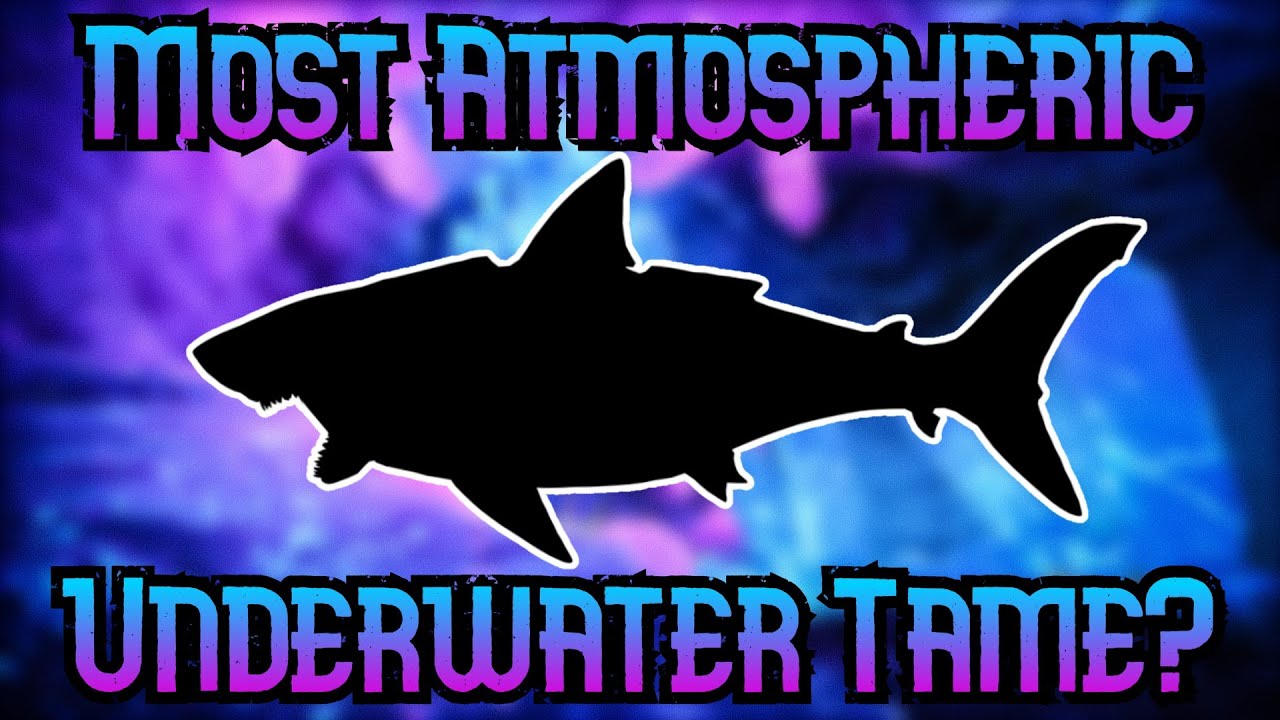 The Top 10 Most Atmospheric And Best Underwater Tames!