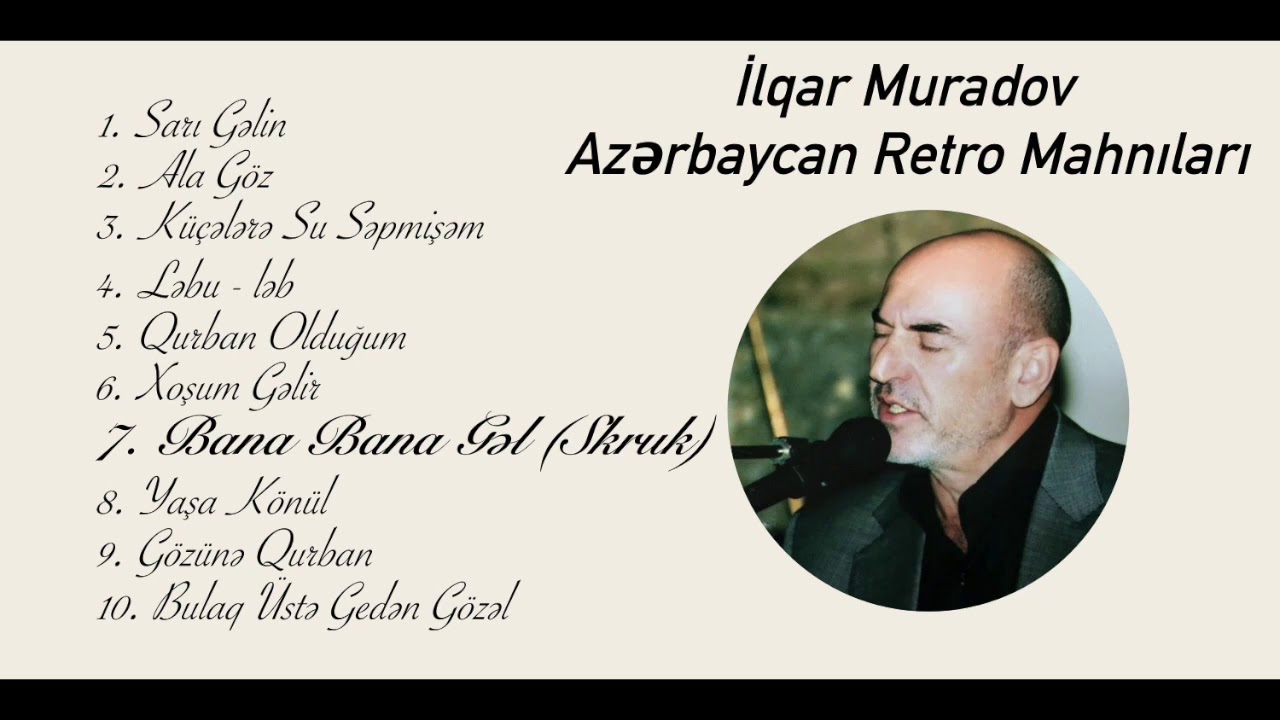 İlqar Muradov — Bana Bana Gəl (Skruk)