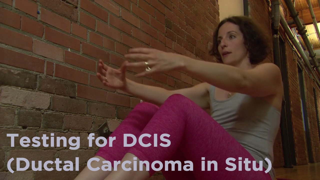 Testing for DCIS (ductal carcinoma in situ)