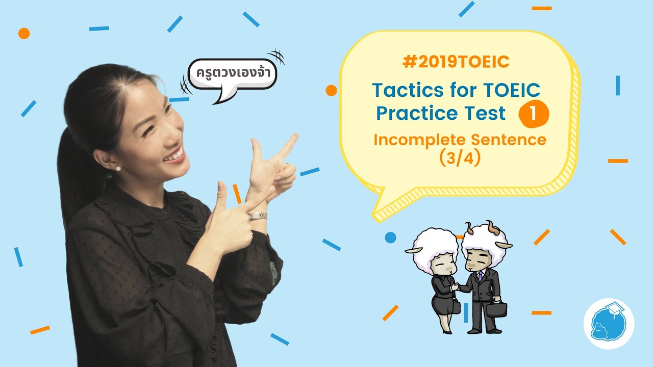 Tactics for TOEIC Listening & Reading Test Practice Test 1: Incomplete Sentence (3/4)