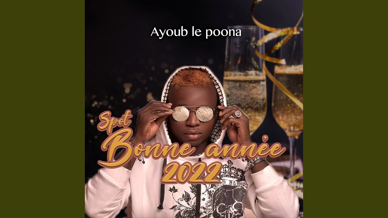 Spot Bonne année 2022 - Ayoub le poona