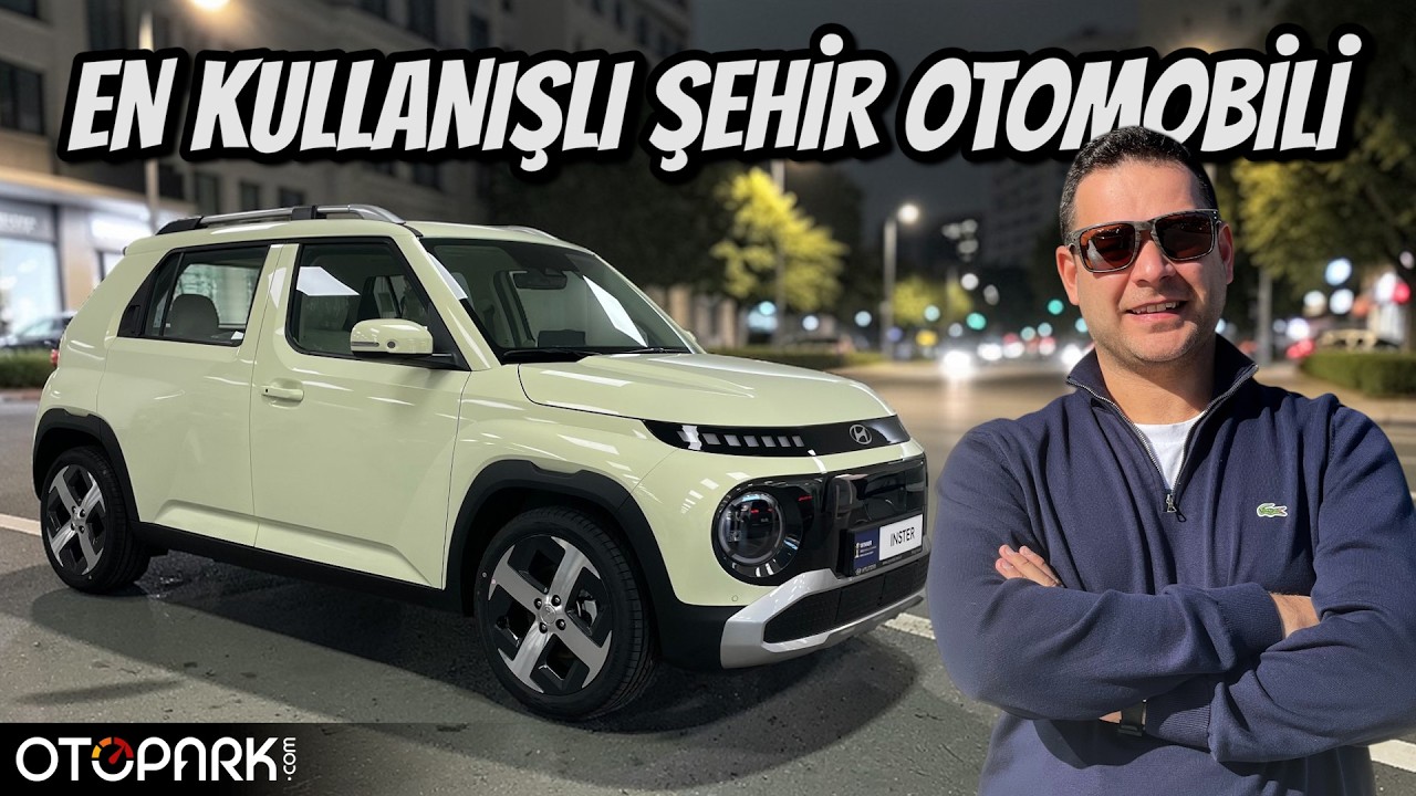 Hyundai Inster | En kullanışlı şehir otomobili | OTOPARK.com