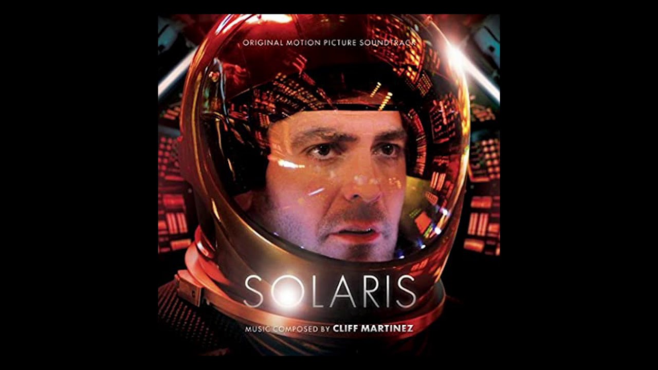 Solaris Soundtrack Track 6  “Maybe You're My Puppet” Cliff Martinez