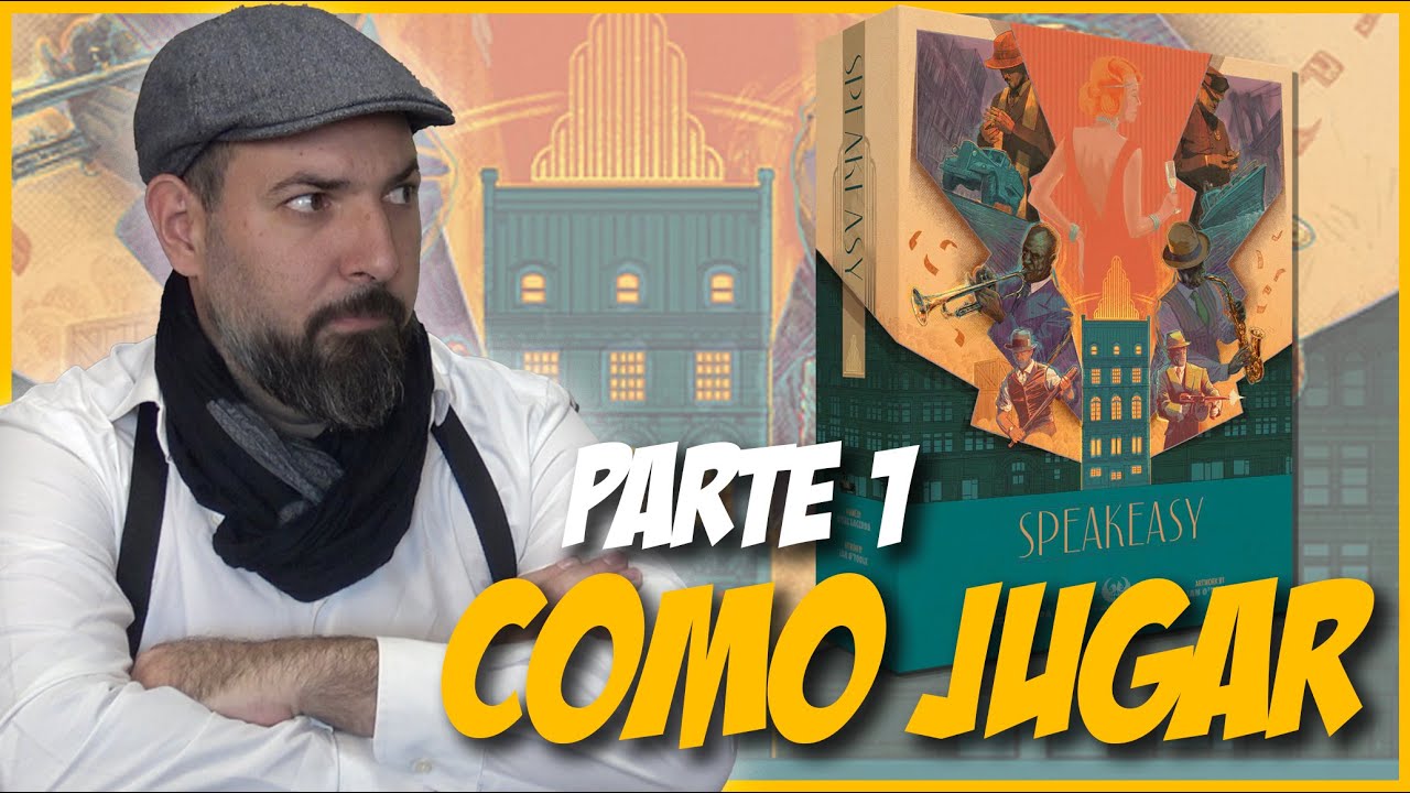 SPEAKEASY | COMO JUGAR - Parte 1/4 | COMPONENTES, PREPARACIÓN Y CONCEPTOS BÁSICOS