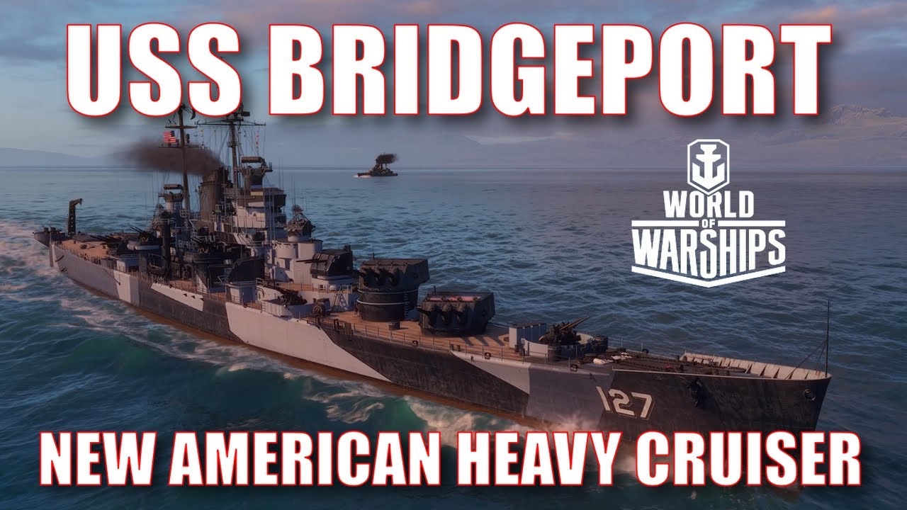 USS Bridgeport American US Navy Heavy Cruisers World of Warships Guide