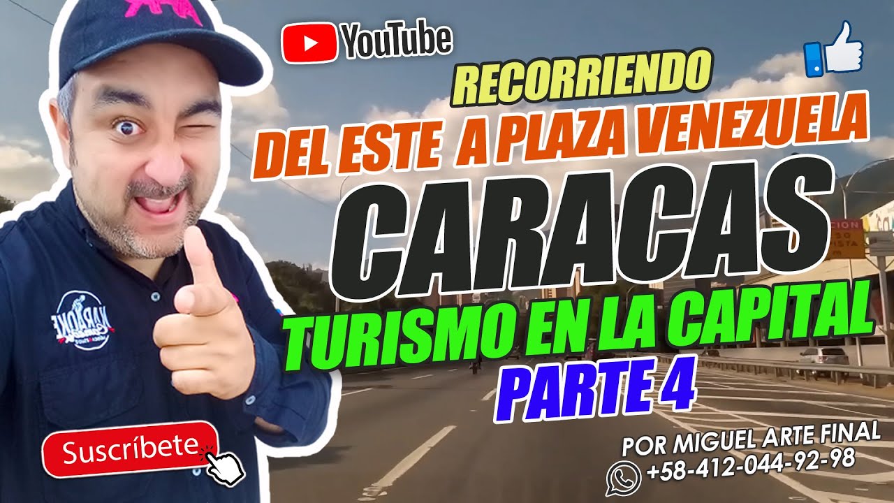 Caracas ¿Una Belleza? Recorriendo Desde El Este a Plaza Venezuela Turismo En La Capital Parte 4
