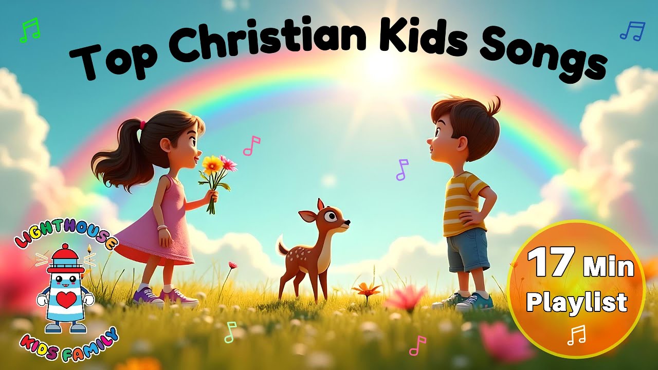 17 Min Top Christian Kids Songs | Joy, Faith & Friendship | Worship Music for Ages 3–8