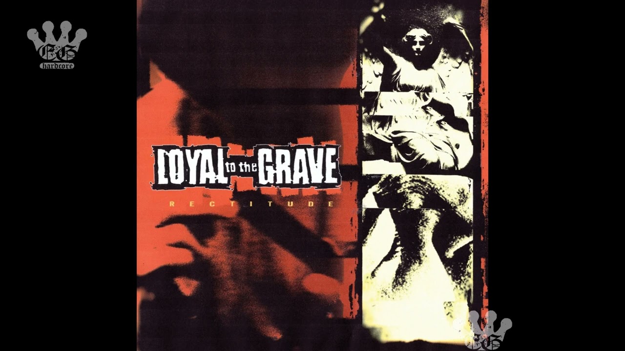 [EGxHC] Loyal to the Grave - Rectitude - 2024 (Full EP)