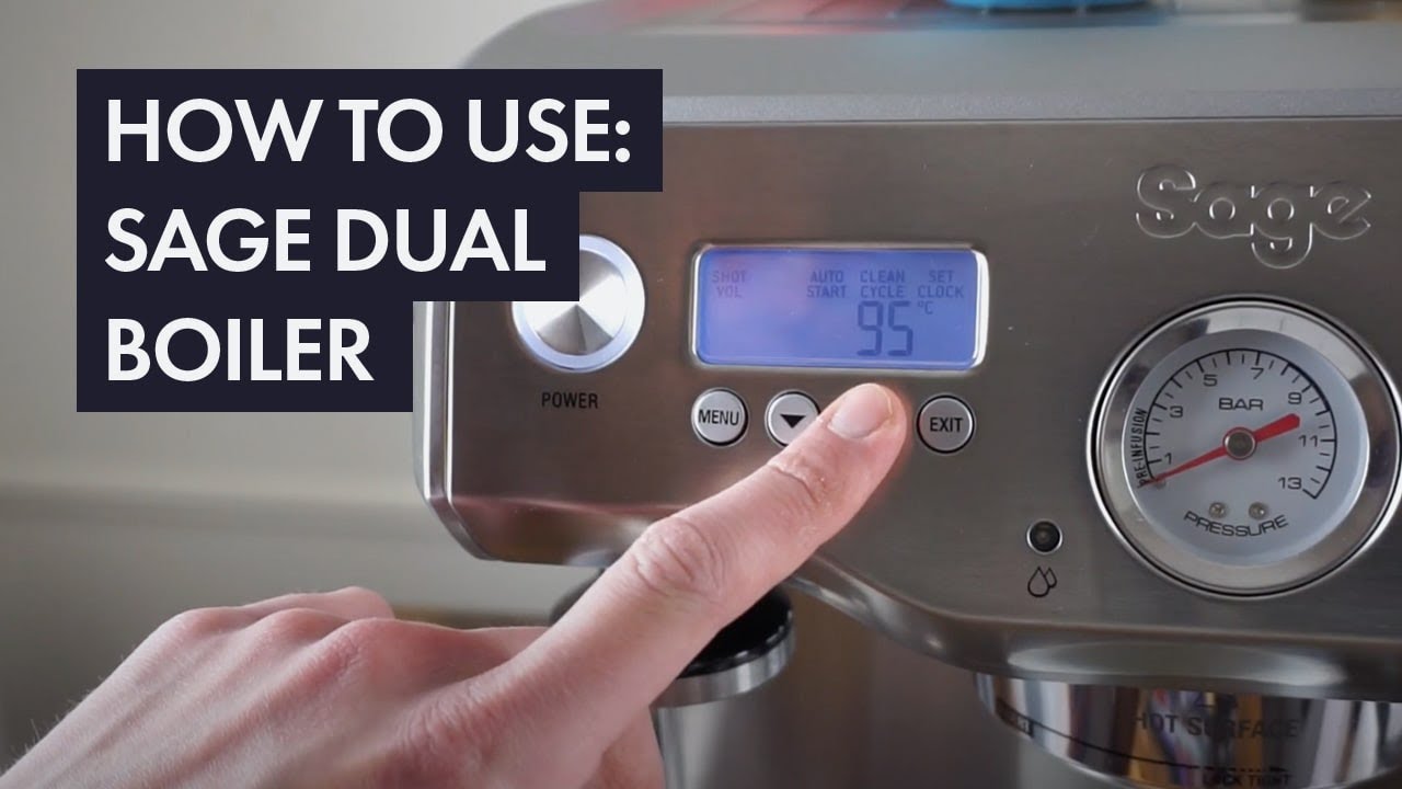 How to Use the Sage Dual Boiler