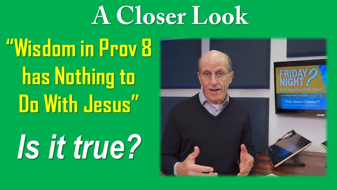 17. Wisdom in Proverbs 8 & Jesus - Closer Look - Imad Awde