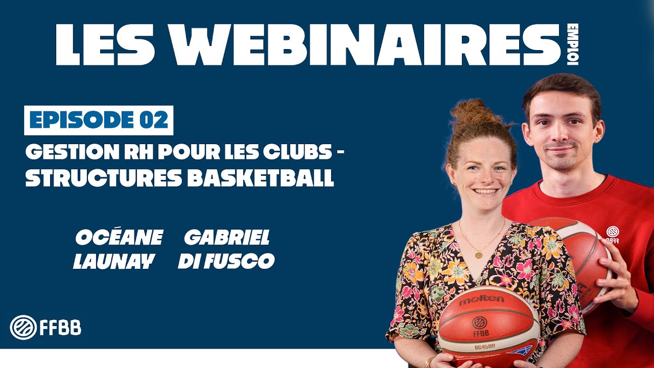 Webinaire emploi S2 - N°2 : Gestion RH pour les clubs - structures basketball