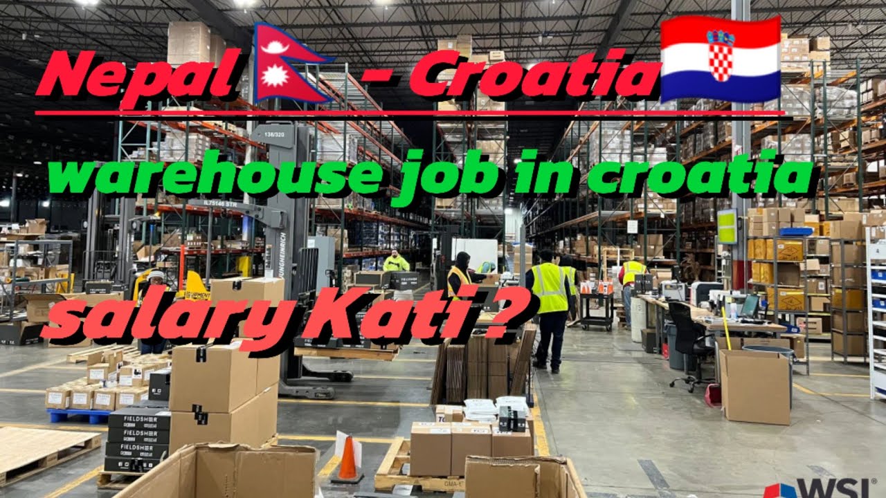Warehouse job in Croatia🇭🇷🇭🇷// salary Kati hunxa tw?