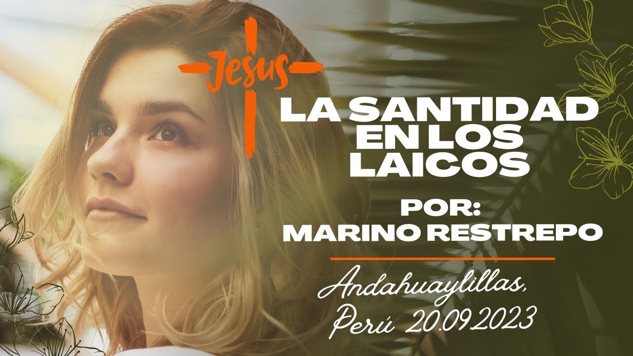 La Santidad de los Laicos por Marino Restrepo  Andahuaylillas   Cusco, Perú  20 09 2023