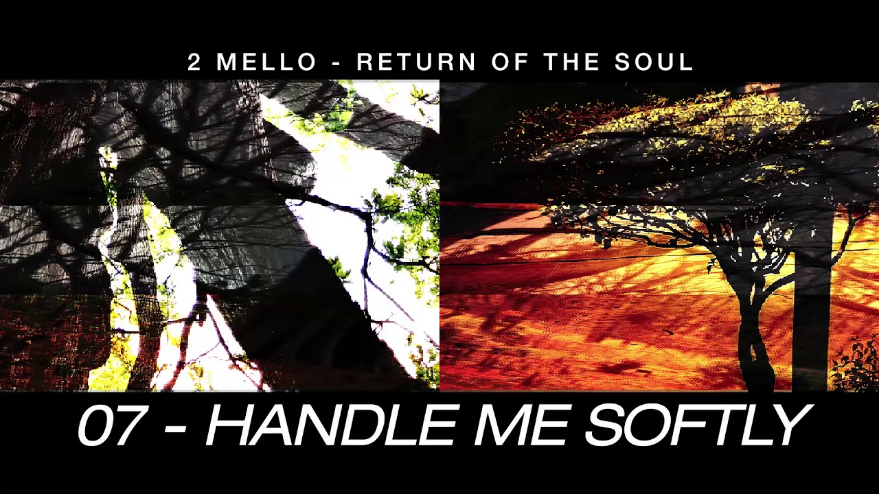Return Of The Soul - 07 - Handle Me Softly [OFFICIAL]