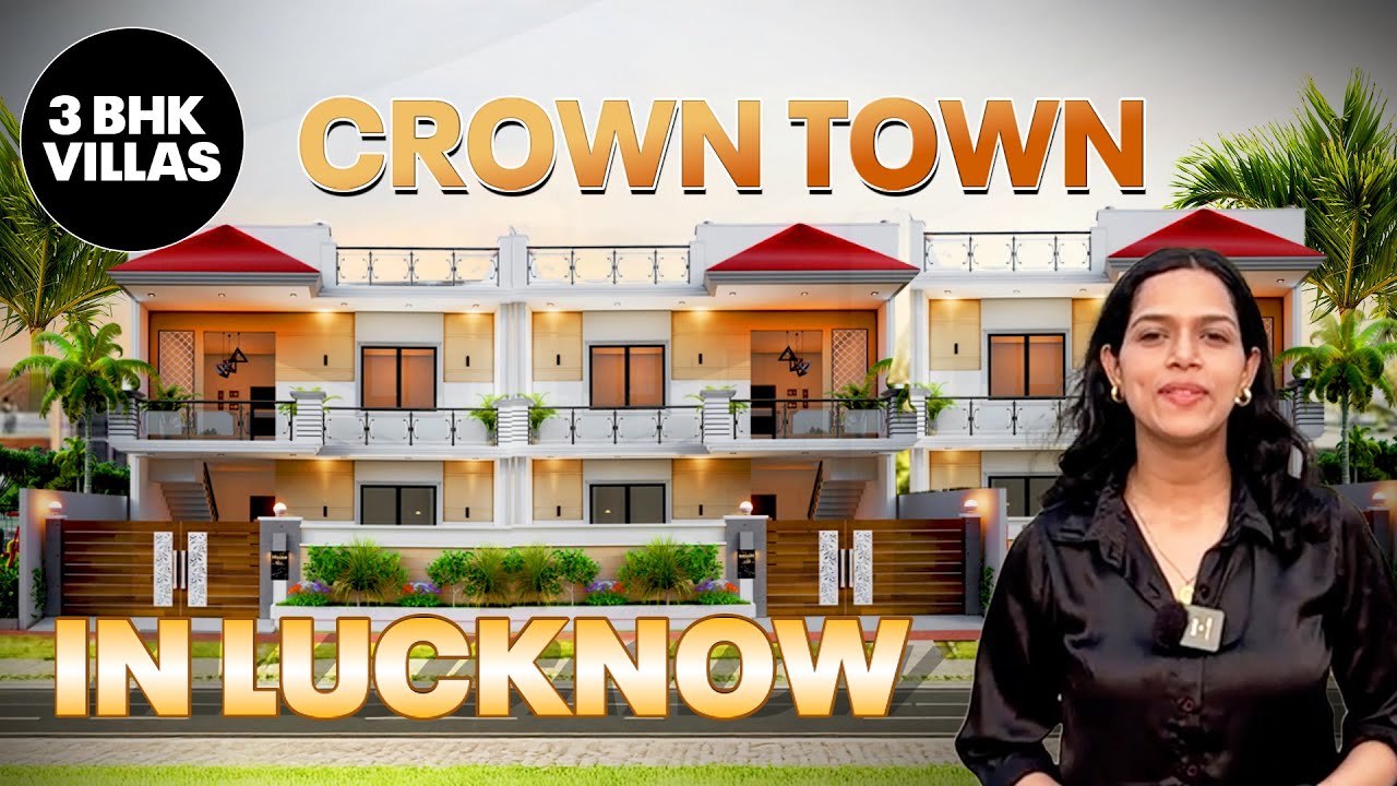 Ready to Move Villa for Sale at Crown Town | 3 BHK Independent Villa in Lucknow Ayodhya Road.