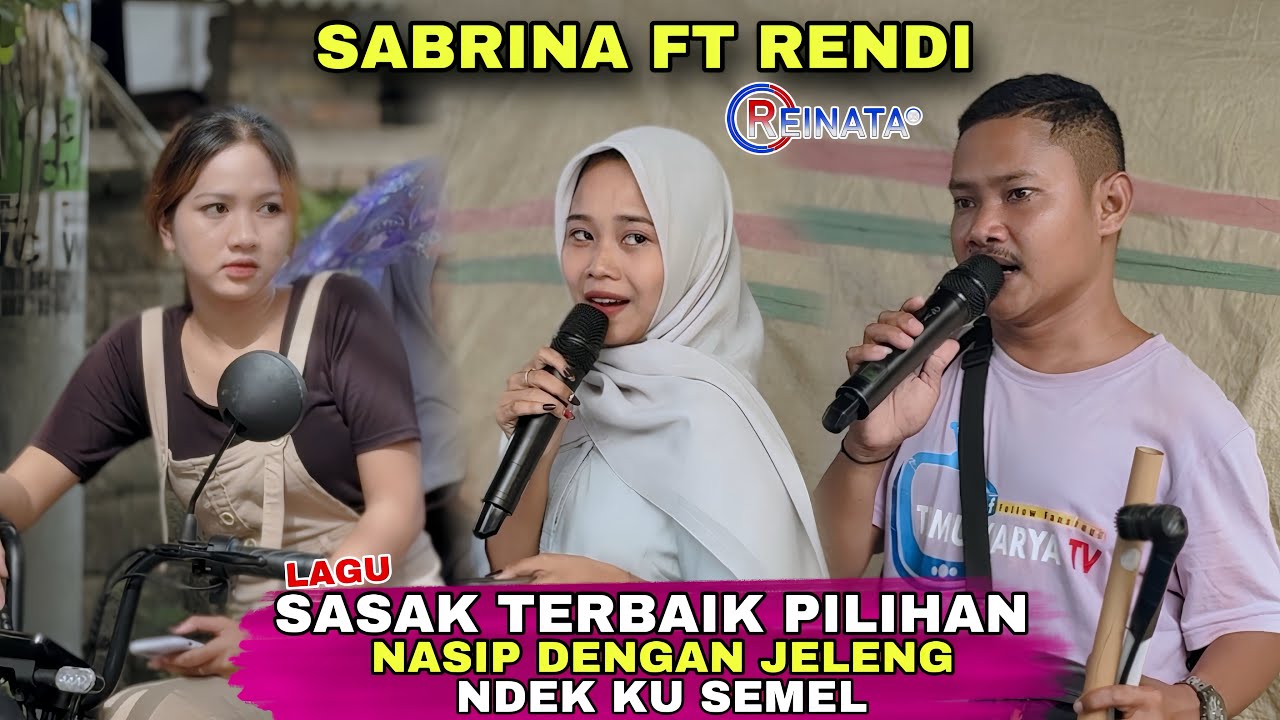 NASIP DENGAN JELENG DAN NDEK KU SEMEL LAGU SASAK SEDIH RENDI DAN SABRINA REINATA 05 TERBARU