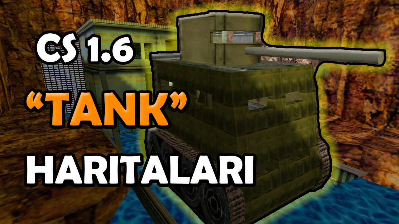 TANK SÜRÜYORUZ! - CS 1.6 CRAZYTANK HARİTALARI