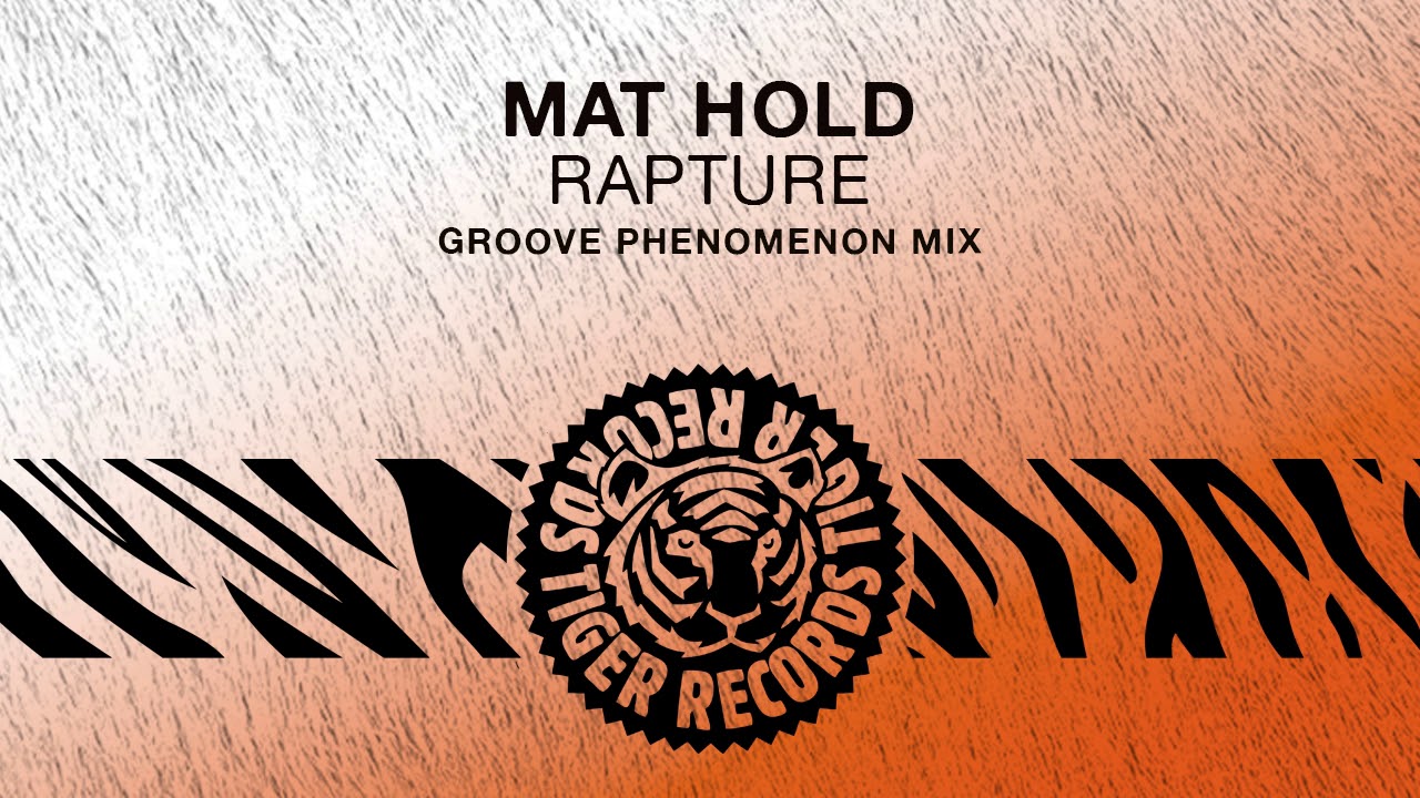 Mat Hold - Rapture (Groove Phenomenon Mix)