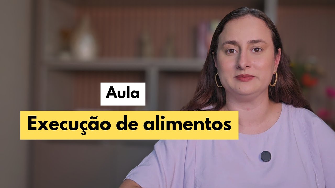 Aula execução e cumprimento de sentença de alimentos