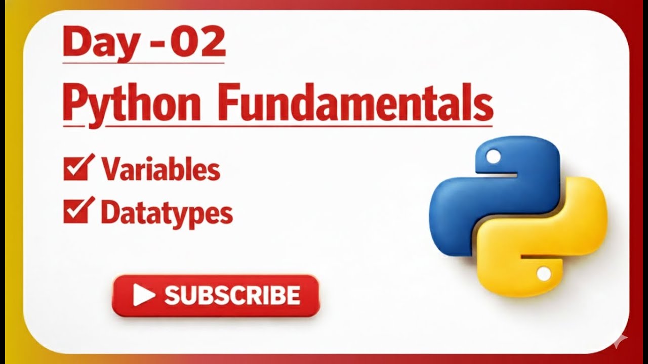 Python Fundamentals: Basic to Advanced [Day 2 Full Course] 2026
