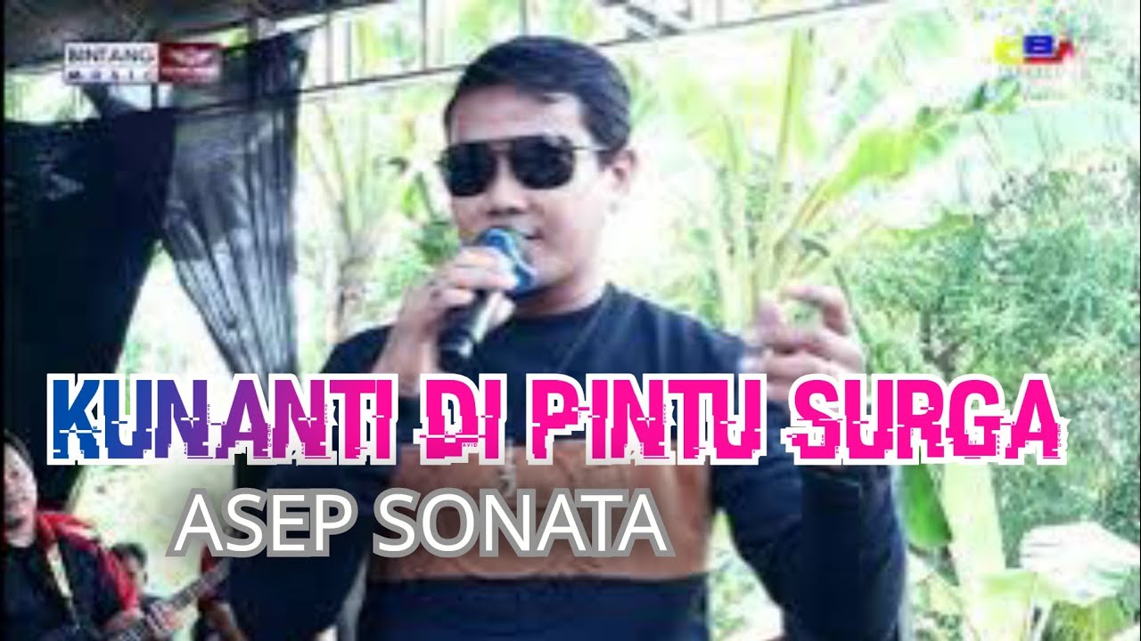 KUNANTI DI PINTU SURGA || ASEP SONATA
