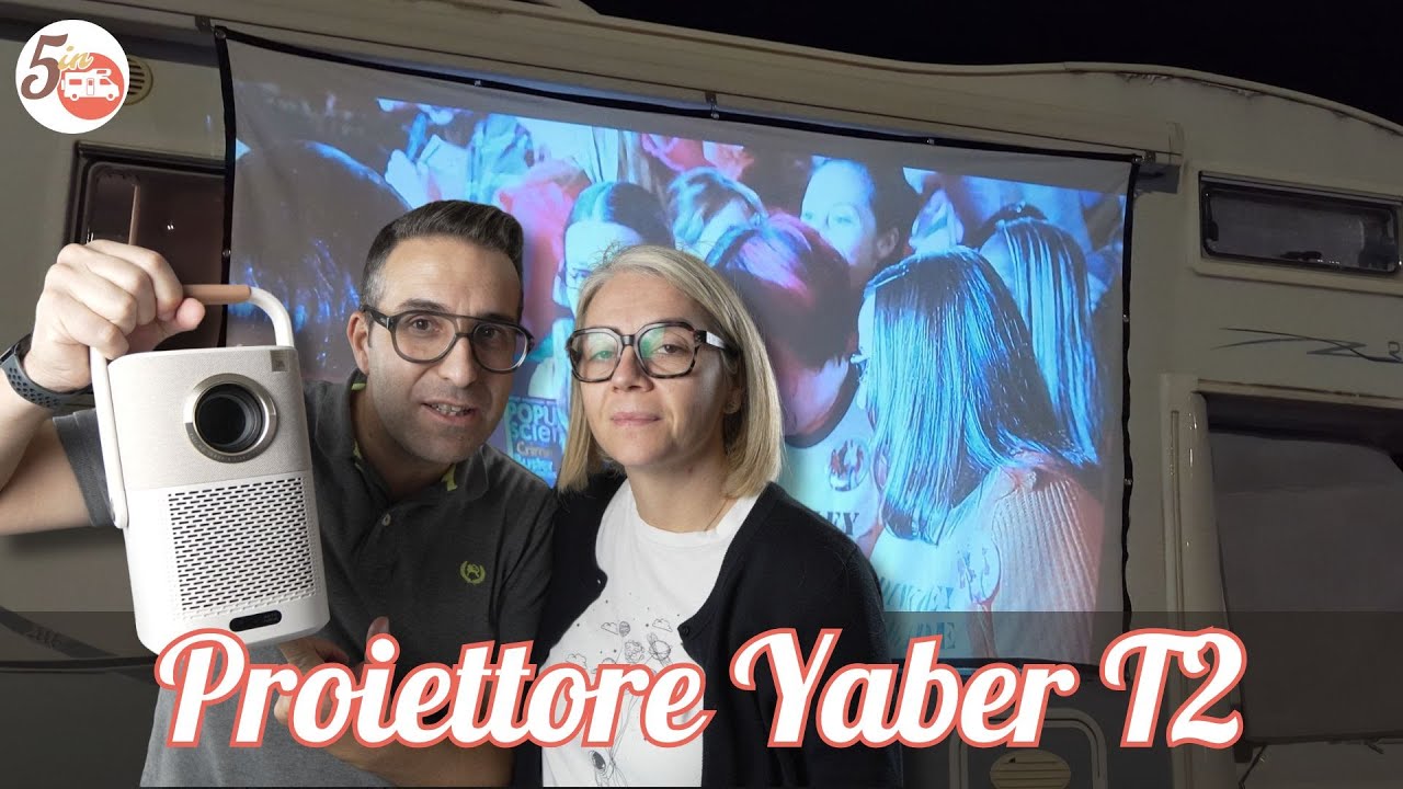 IN CAMPER COME AL CINEMA: proiettore YABER T2