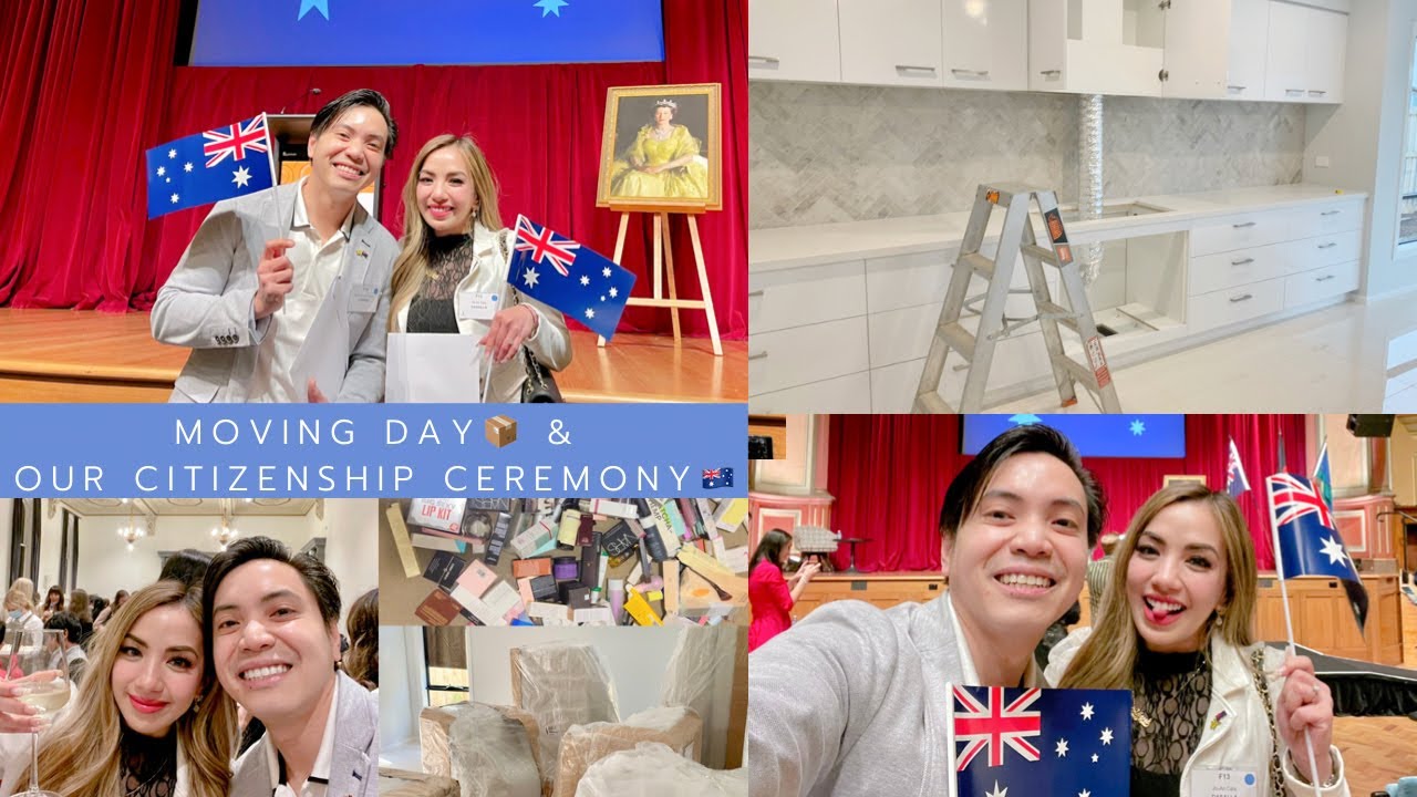 Moving Day & Our Australian Citizenship Ceremony Vlog :)
