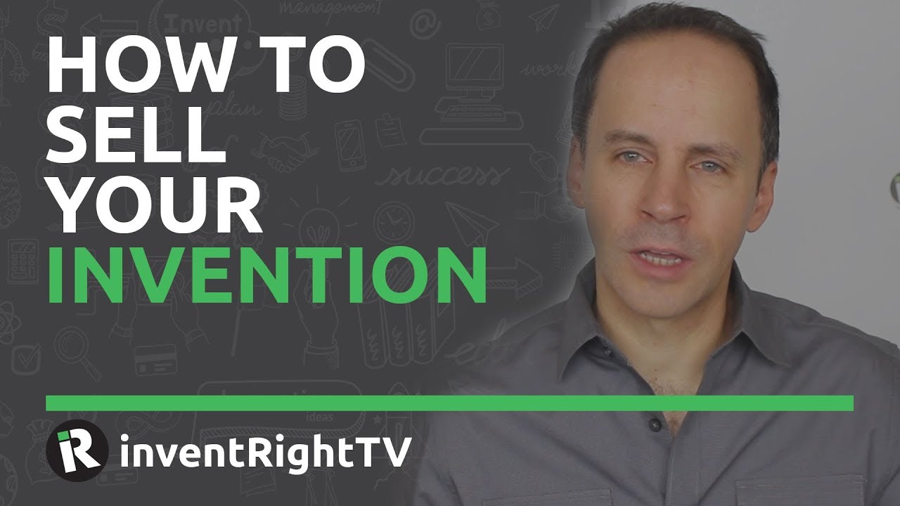 How to Sell Your Invention