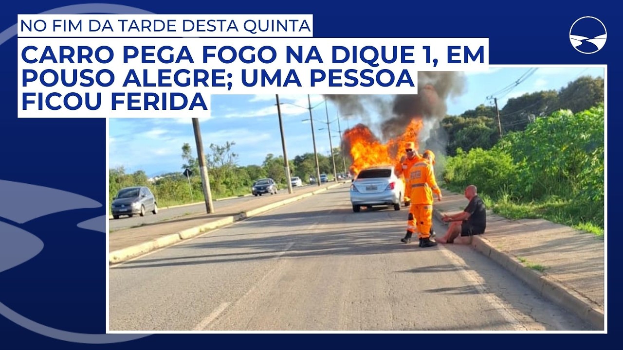 Carro pega fogo na Dique 1, em Pouso Alegre; uma pessoa ficou ferida